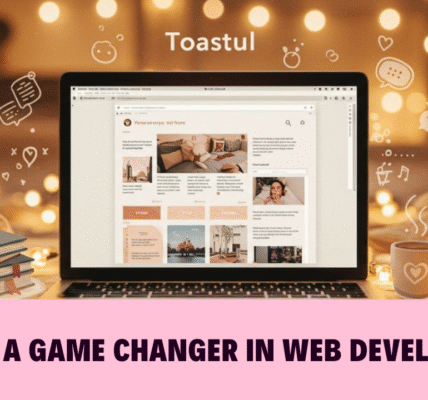 Toastul: A Game Changer in Web Development