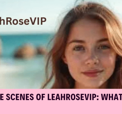 Behind the Scenes of LeahRoseVIP: What You Need to Know