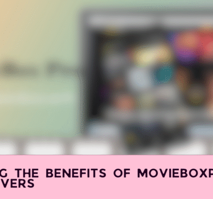 Exploring the Benefits of MovieBoxPro for Movie Lovers