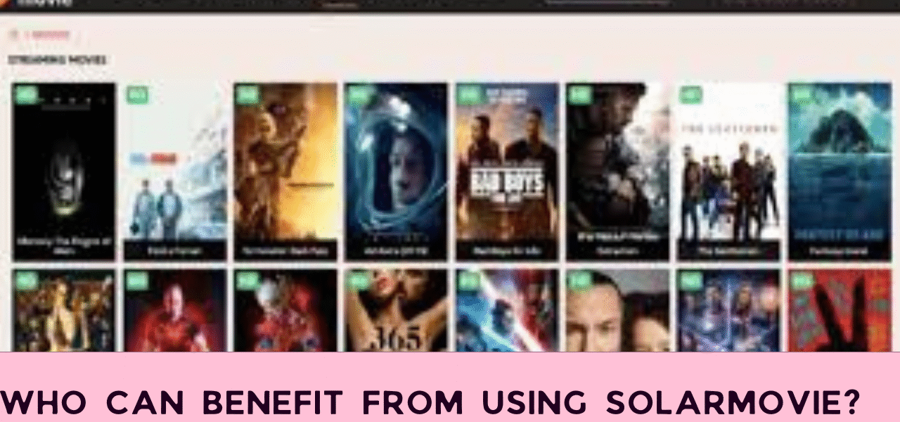 Who Can Benefit from Using SolarMovie?