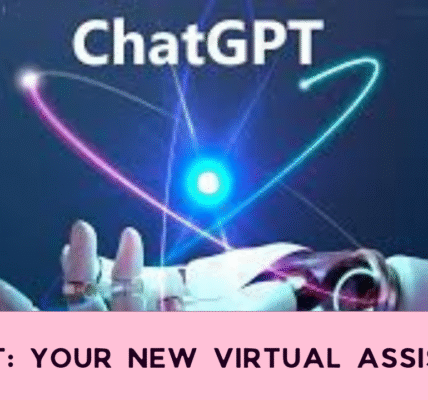 ChatGPT: Your New Virtual Assistant